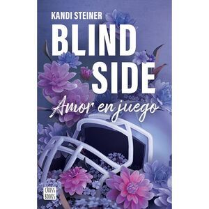 Blind Side / Amor En Juego -- Kandi Steiner
